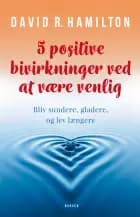 5 positive bivirkninger ved at være venlig af David Hamilton