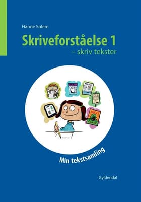 Skriveforståelse 1 - skriv tekster af Hanne Solem