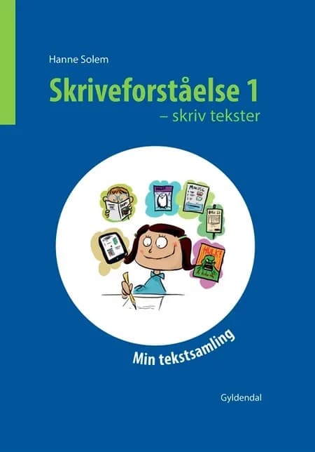 Skriveforståelse 1 - skriv tekster af Hanne Solem