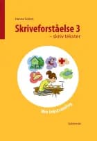 Skriveforståelse 3 - skriv tekster af Hanne Solem