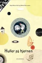 Hul igennem. Huller på hjernen af Naja Marie Aidt