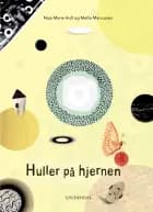 Hul igennem. Huller på hjernen