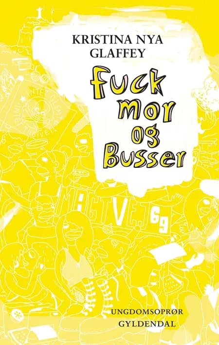 Fuck mor og Busser af Kristina Nya Glaffey