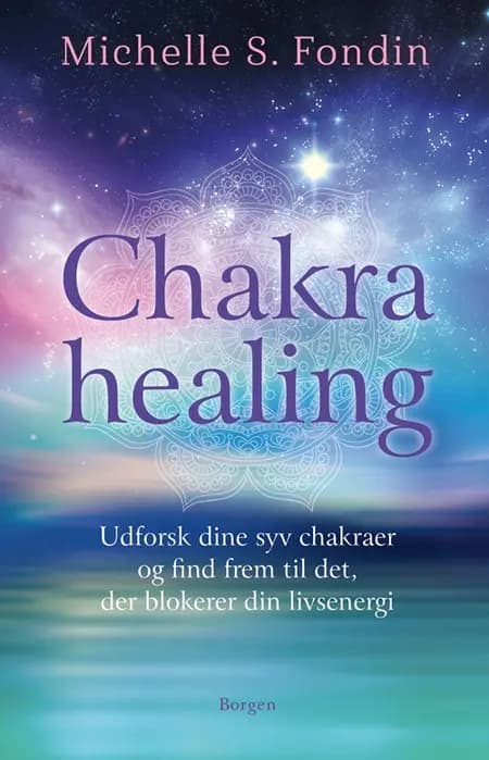 Chakrahealing af Michelle S. Fondin