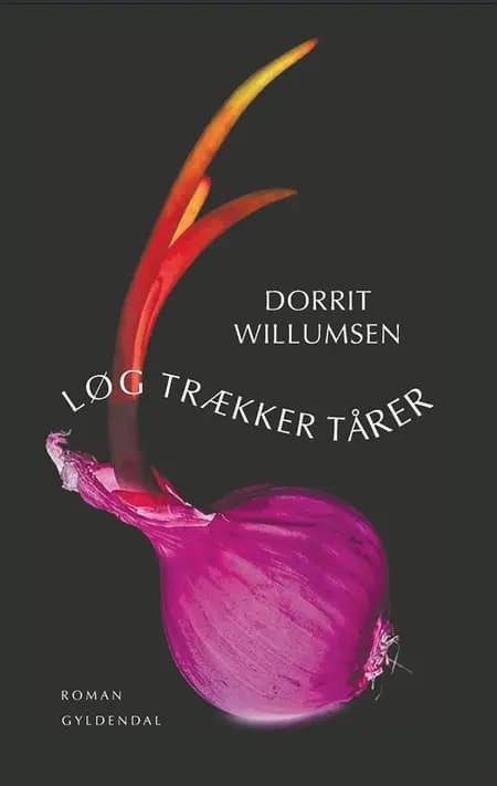 Løg trækker tårer af Dorrit Willumsen