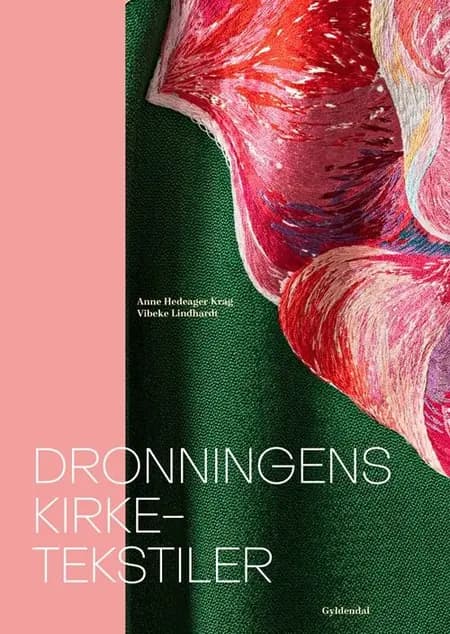 Dronningens kirketekstiler af Anne Hedeager Krag