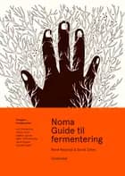 Noma Guide til fermentering