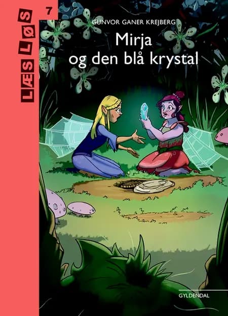 Mirja og den blå krystal af Gunvor Ganer Krejberg