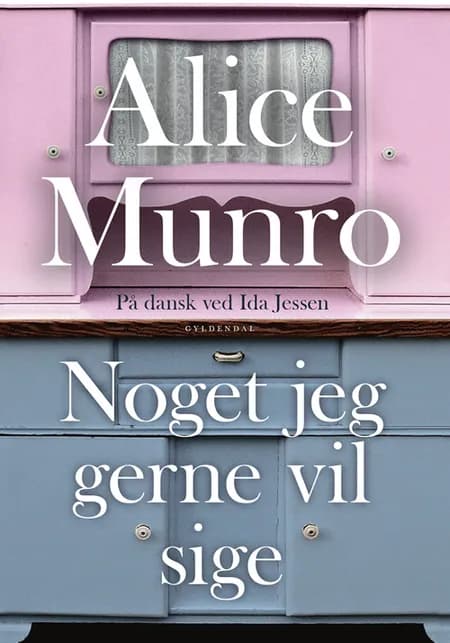 Noget jeg gerne vil sige af Alice Munro