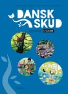 DanskSkud 4. Grundbog af Sabine Birch Christensen, Natasha Maria Brink Lorenz og Erica Price Terp
