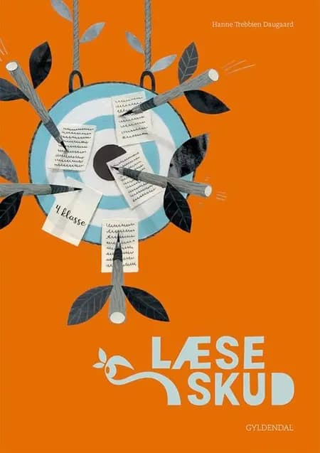 LæseSkud 4. klasse af Hanne Trebbien Daugaard