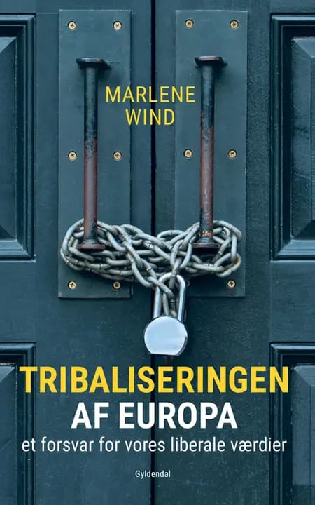 Tribaliseringen af Europa af Marlene Wind