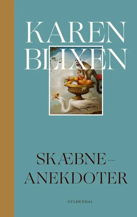 Skæbne-Anekdoter af Karen Blixen