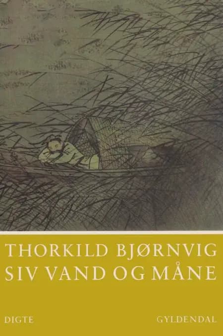 Siv vand og måne af Thorkild Bjørnvig