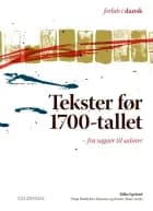 Tekster før 1700-tallet af Bilbo Egelund