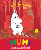 Mumi og det gyldne blad af Tove Jansson
