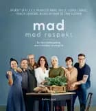 Mad med respekt af Selina Juul