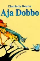 Aja Dobbo af Charlotte Reuter