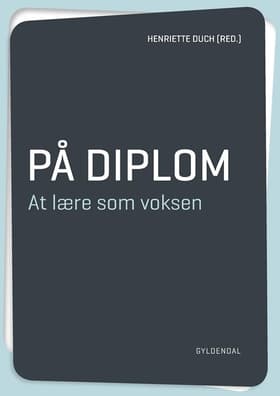 På diplom. At lære som voksen af Karen Egedal Andreasen