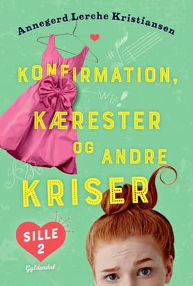 Konfirmation, kærester og andre kriser af Annegerd Lerche Kristiansen