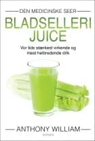 Bladsellerijuice af Anthony William