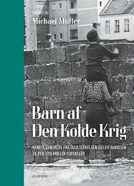 Barn af Den Kolde Krig af Michael Müller