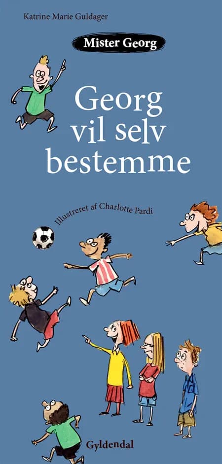 Mister Georg vil selv bestemme af Katrine Marie Guldager