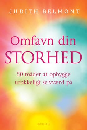 Omfavn din storhed af Judith Belmont
