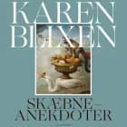 Skæbne-anekdoter af Karen Blixen
