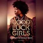 Good Luck Girls 1 af Charlotte Davis