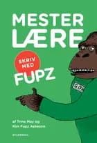 MESTERLÆRE. Skriv med Fupz