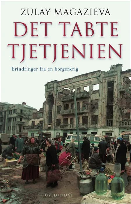 Det tabte Tjetjenien af Zulay Magazieva