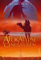 William Wenton 4 - William Wenton & Apokalypsegeneratoren af Bobbie Peers