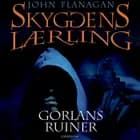 Skyggens lærling 1 - Gorlans ruiner af John Flanagan