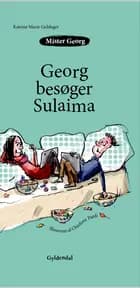 Mister Georg besøger Sulaima af Katrine Marie Guldager