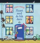 Huset med de blå døre af Alberte Winding og Tove Krebs Lange