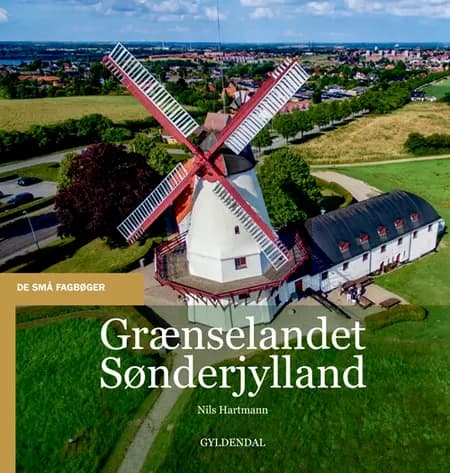 Grænselandet Sønderjylland af Nils Hartmann