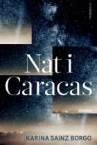 Nat i Caracas af Karina Sainz Borgo