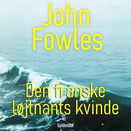 Den franske løjtnants kvinde af John Fowles