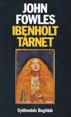 Ibenholttårnet af John Fowles