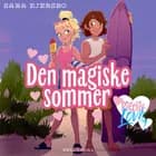 Pigeliv LOVE 1 - Den magiske sommer af Sara Ejersbo
