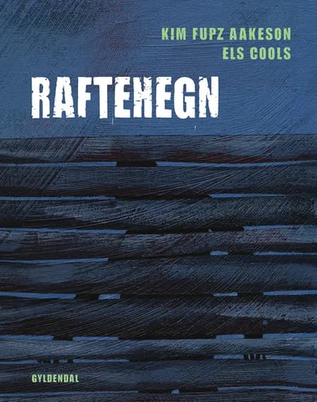 Raftehegn af Kim Fupz Aakeson