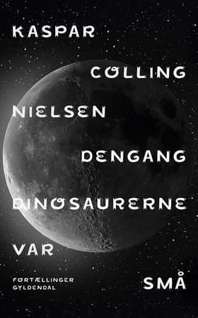 Dengang dinosaurerne var små af Kaspar Colling Nielsen