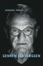 Gennem glasvæggen af Henning Jensen