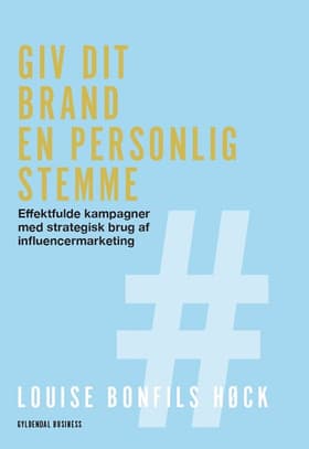 Giv dit brand en personlig stemme af Louise Bonfils Høck