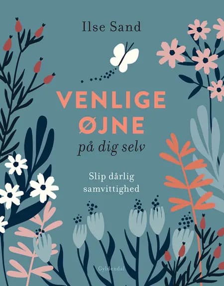 Venlige øjne på dig selv af Ilse Sand