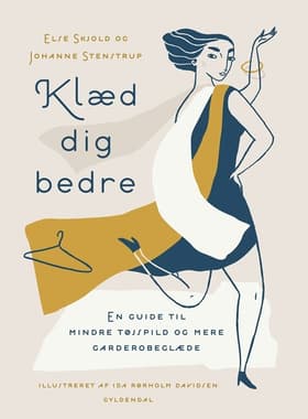 Klæd dig bedre af Else Skjold