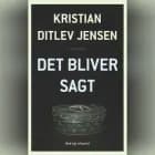 Det bliver sagt af Kristian Ditlev Jensen