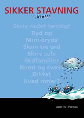 Sikker stavning 1. klasse af Holger Juul