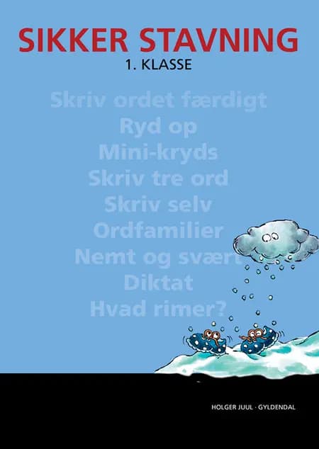 Sikker stavning 1. klasse af Holger Juul